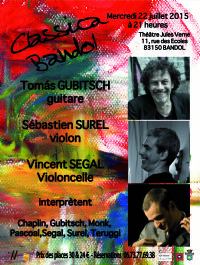Tomás Gubitsch, guitare - Sébastien Surel, violon - Vincent Segal, violoncelle. Le mercredi 22 juillet 2015 à BANDOL. Var.  21H00